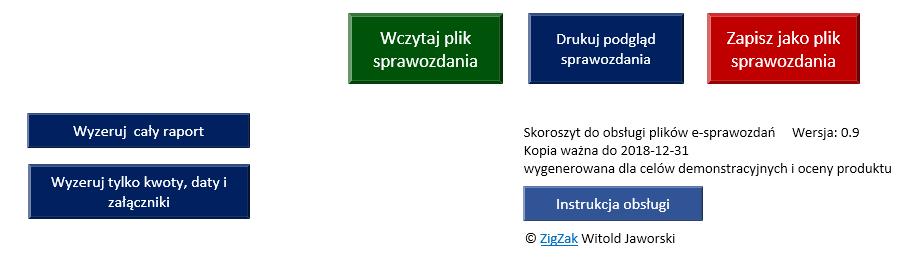 Poniżej pól nagłówka znajdują się wszystkie przyciski związane z obsługą e-sprawozdania: Wczytywanie plików e-sprawozdań (xml) Wydruk raportu Zapisanie raportu do pliku xml Operacje pomocnicze: