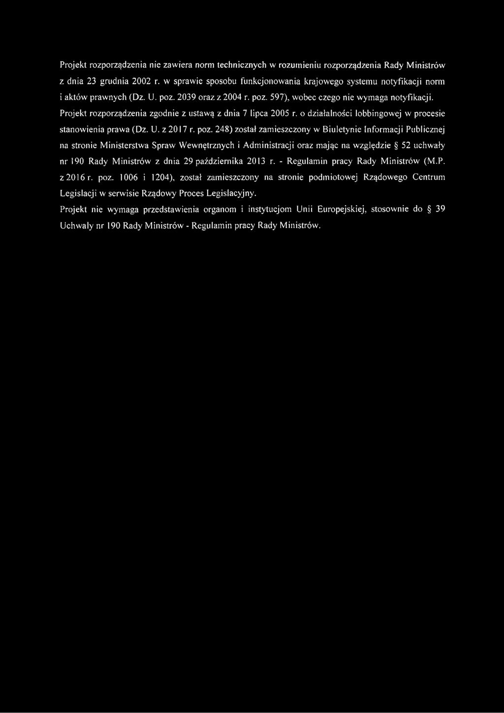 Projekt rozporządzenia zgodnie z ustawą z dnia 7 lipca 2005 r. o działalności lobbingowej w procesie stanowienia prawa (Dz. U. z 2017 r. poz.