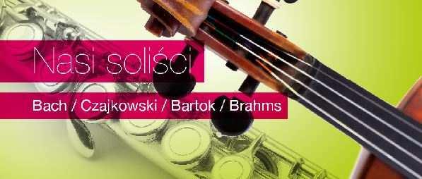 Koncert Nasi Soliści 15-04-2016, godz. 19.30 Sala Koncertowa Filharmonii Kaliskiej Aula WPA UAM, ul.