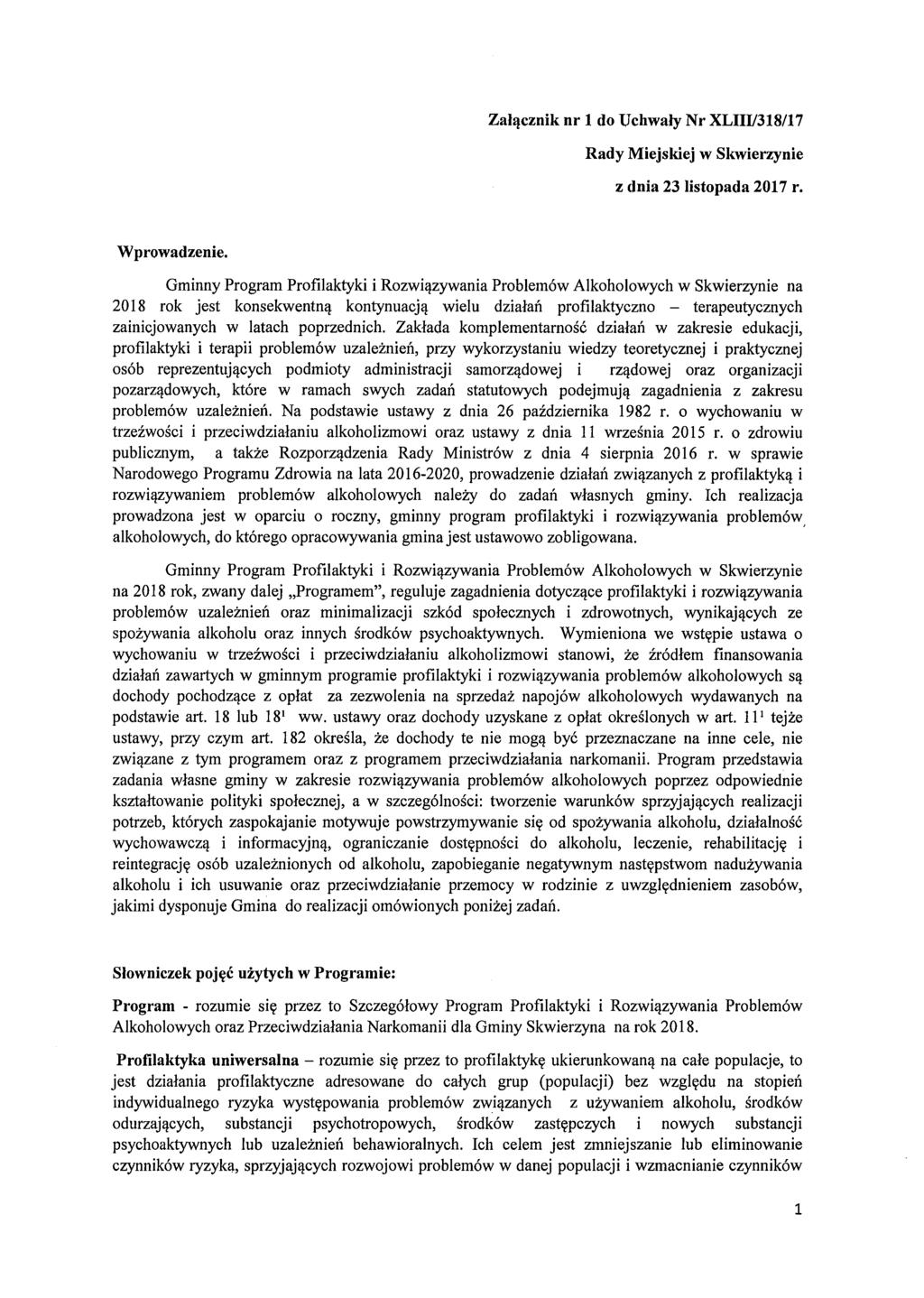 Załącznik nr l do Uchwały Nr XLIII/318f17 Rady Miejskiej w Skwierzynie z dnia 23 listopada 2017 r. Wprowadzenie.