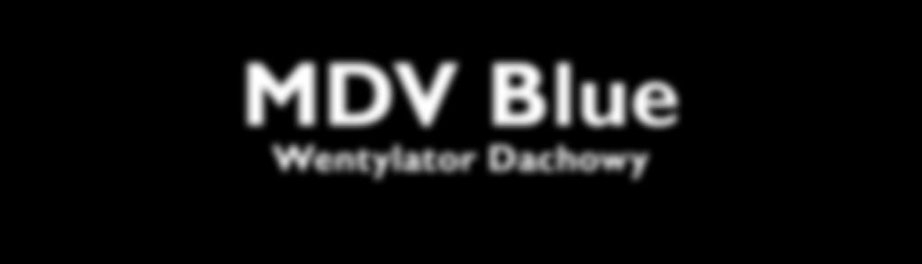 MDV Blue