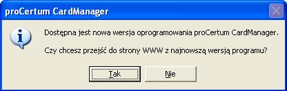 10. Powiadamianie o aktualizacji W aplikacji procertum CardManager zawarty jest mechanizm powiadamiania o pojawieniu się nowszej wersji aplikacji.