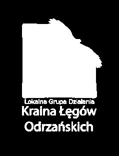 Wsparcie na przedsiębiorczość w ramach inicjatywy Leader PROW 2014-2020 wniosek o przyznanie pomocy i biznesplan Materiał opracowany przez LGD Kraina Łęgów Odrzańskich.