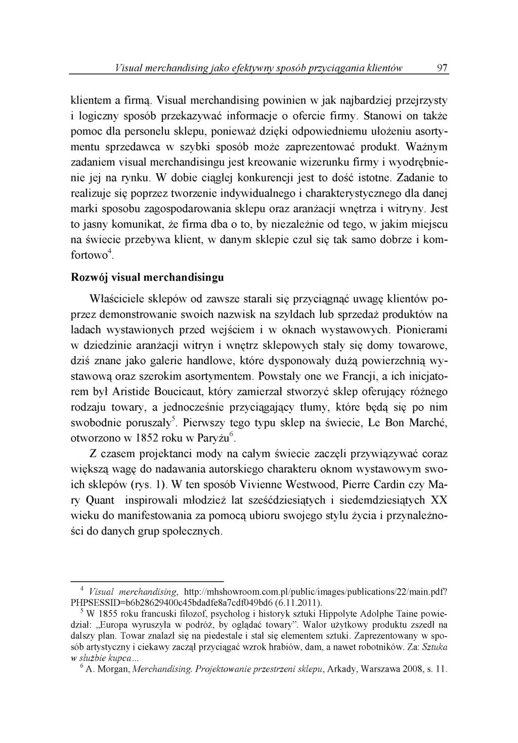 Visual merchandising jako efektywny sposób przyciągania klientów 97 k lie n te m a firm ą.