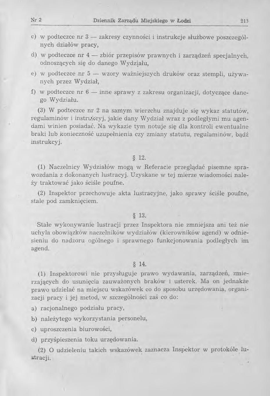 Nr :2 Dziennik Zarządu Miejskiego w Lodzi 213 --------------------------- c) W podteczce nr 3 - zakresy czynności i instrukcje służbowe poszczególnych działów pracy, d) w podteczce nr 4 - zbiór