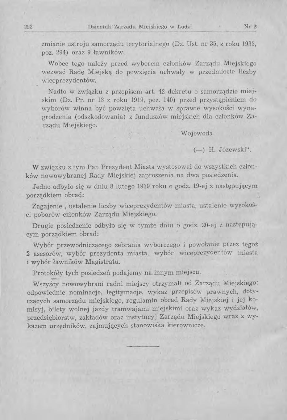 222 Dziennik Zarządu Miejskiego w Łodzi Nr 2' zmianie ustroju samorządu terytorialnego (Dz. Ust. nr 35, z roku 1933, poz. 294) oraz 9 ławników.