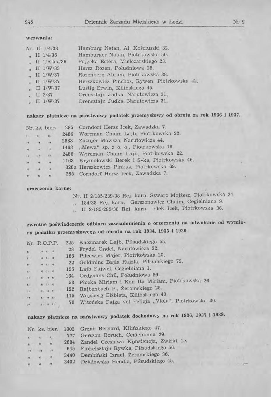 246 wezwania: Nr. II 1/4/38 II 1/4/36 II 1/R.ks.l36 II 11W/33 II l/w/37., II 11W!37 II 1/W/37 II 2/37 II 1/W/37 Dziennik Zarządu Miejskiego w Łodzi Hamburg Natan, Al. Kościuszki 32.