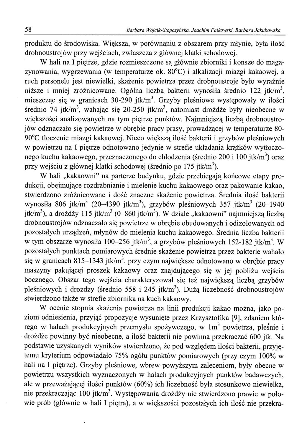 58 Barbara Wójcik-Stopczyńska, Joachim Falkowski, Barbara Jakubowska produktu do środowiska.
