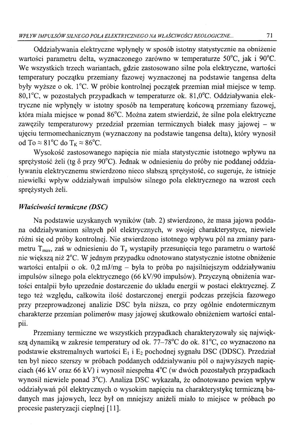 WPŁYW IMPULSÓW SILNEGO POLA ELEKTRYCZNEGO NA WŁAŚCIWOŚCI REOLOG1CZNE.