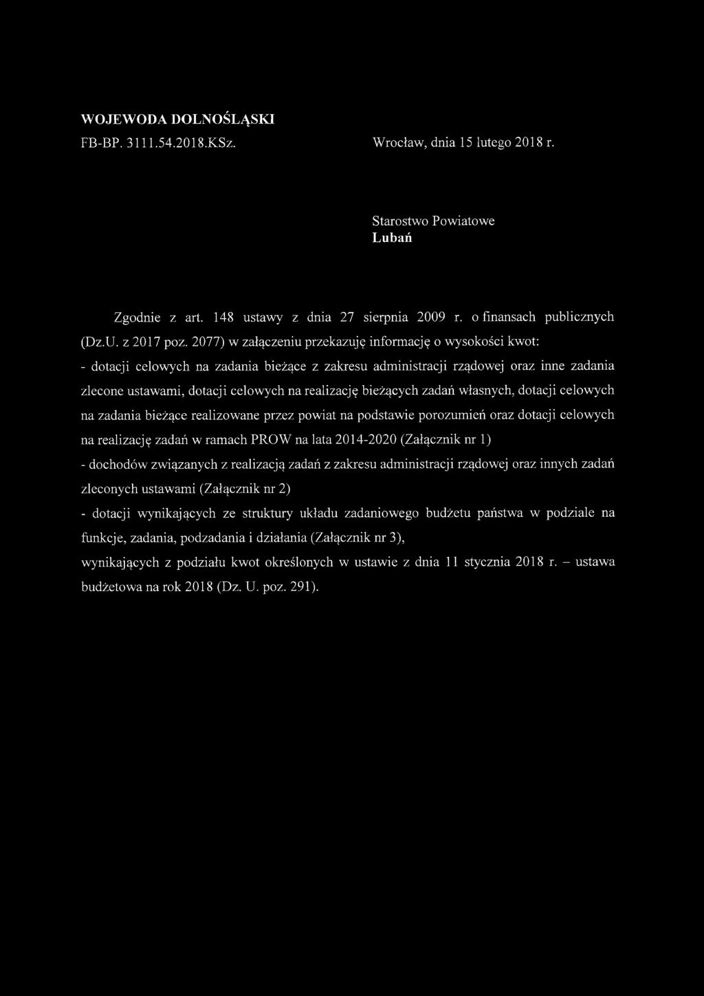 bieżących zadań własnych, dotacji celowych na zadania bieżące realizowane przez powiat na podstawie porozumień oraz dotacji celowych na realizację zadań w ramach PROW na lata 2014-2020 (Załącznik nr