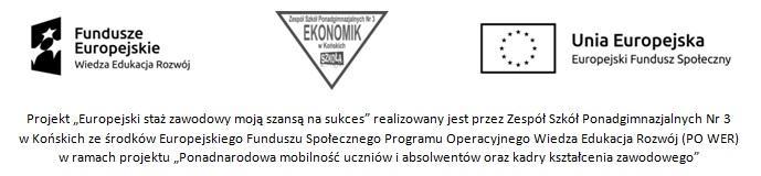 Regulamin rekrutacji uczestników do projektu Europejski staż zawodowy moją szansą na sukces Nr projektu POWERVET-2017-1-PL01-KA102-036435 1 Przepisy ogólne 1. Projekt pt.