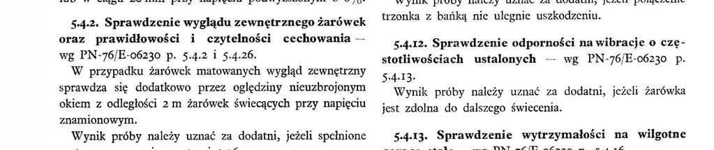EN77/30ó2.f + Ops badań.4.1. Ogóne warunk wykonywana badań PN76/E06230 p.