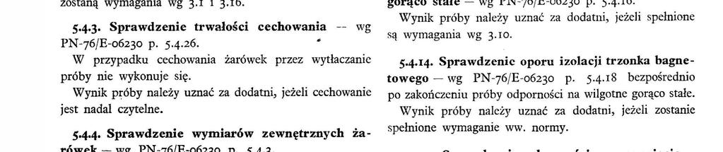 mn przy napęcu podwyższonym o 8%..4.2. Sprawdzene wygądu zewnętrznego żarówek oraz prawdłowośc czytenośc cechowana PN76/E 06230 p..4.2.4.26.