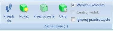 Dopasowuje widok do rozmiaru zaznaczonych elementów. Pokazuje zaznaczone obiekty jako przeźroczyste. Zmienia kolor zaznaczonych obiektów na zielony. Dopasowuje widok do zaznaczonych obiektów.