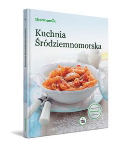 TM5 TM31 DOBRY SMAK NA KAŻDYM POZIOMIE Finalista prestiżowego konkursu literatury kulinarnej Gourmand World Cookbook Awards. Książka zawiera 72 przepisy ułożone w proste kategorie, m.in. przystawki, sałatki, zupy, dania główne i wypieki.