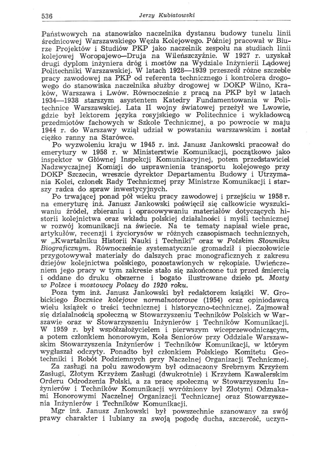 536 Jerzy Kubiatowski Państwowych na stanowisko naczelnika dystansu budowy tunelu linii średnicowej Warszawskiego Węzła Kolejowego.