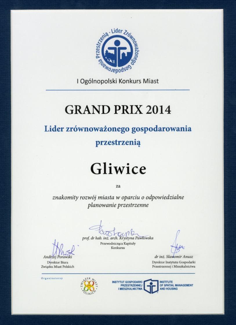 Nagroda za planowanie przestrzenne Miasto Gliwice otrzymało Grand Prix I Ogólnopolskiego Konkursu miast lider zrównoważonego gospodarowania przestrzenią.