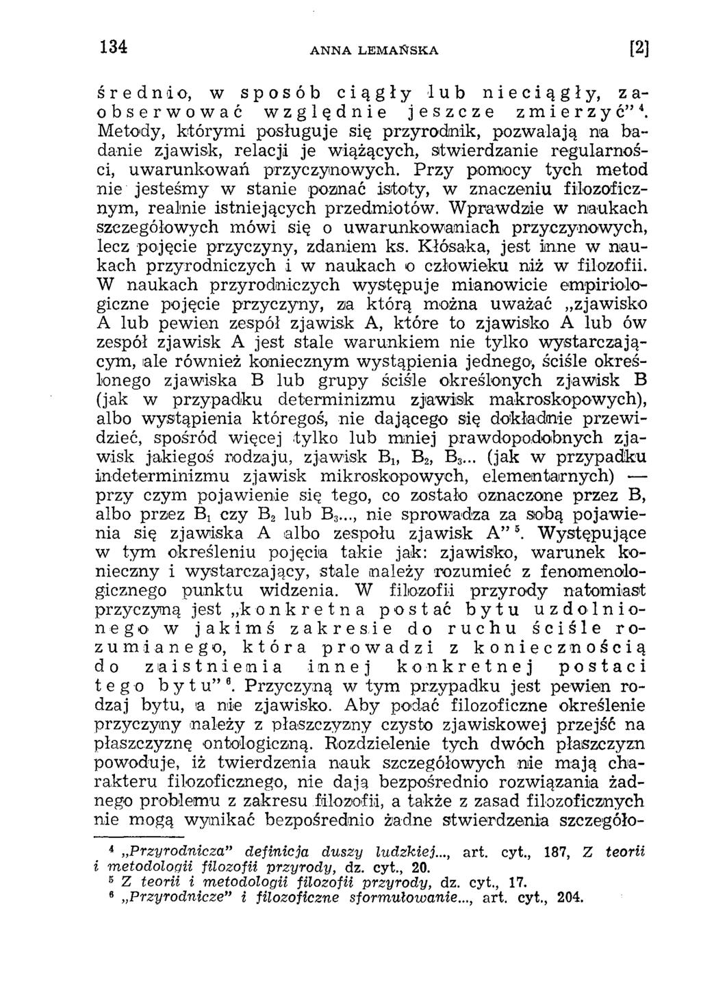 średnio, w sposób ciągły lub nieciągły, zaobserwować względnie jeszcze zmierzyć 4.