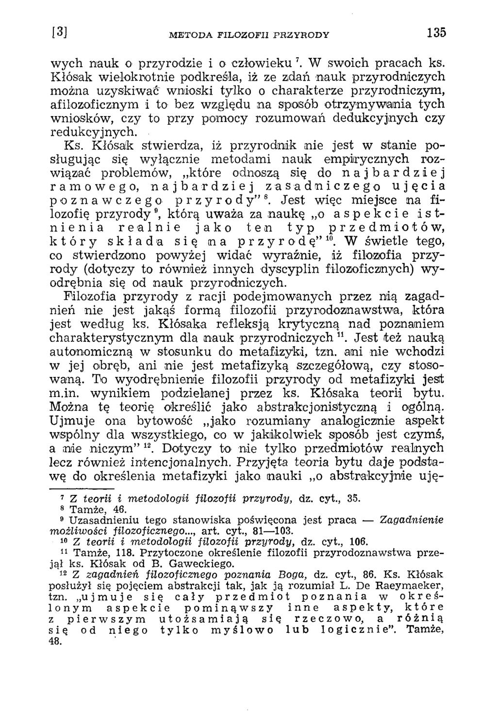 wych nauk o przyrodzie i o człowieku 7. W swoich pracach ks.