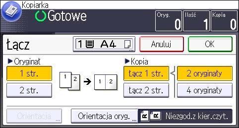 Kopiowanie łączone 7. Naciśnij [Łącz 2 str.]. 8. Naciśnij przycisk [Orientacja]. 9.
