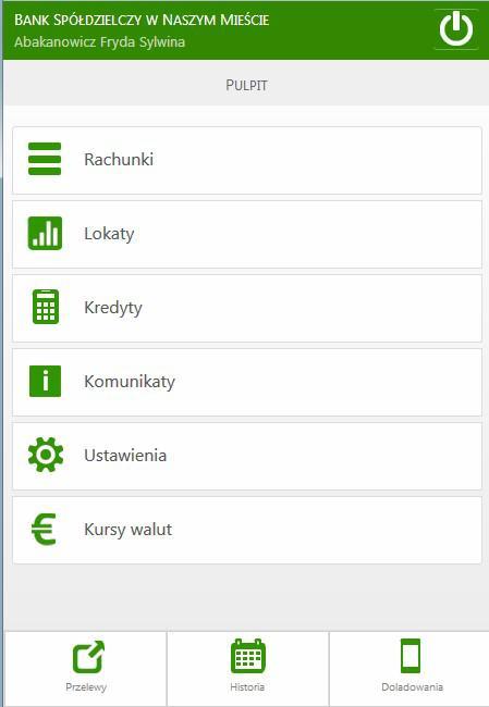 6. Pulpit Interfejsu Internet Bankingu na urządzenia mobilne. Po poprawnym zalogowaniu na ekranie pojawi się okno głównego menu programu.