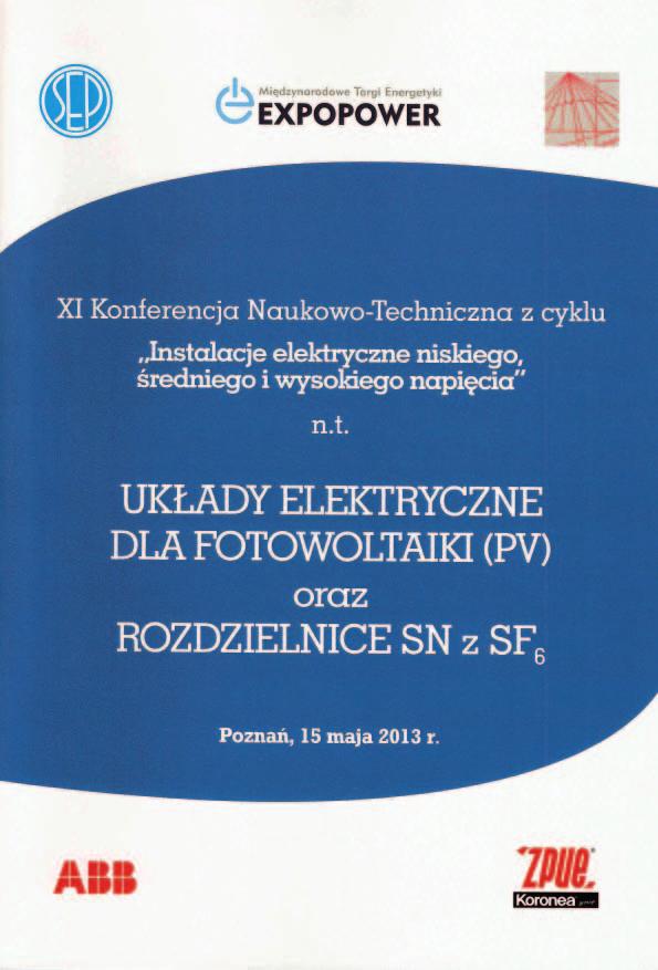 dzielcze. W konsekwencji konstrukcja transformatorów solarnych musi uwzględniać dodatkowe, specjalne wymagania.