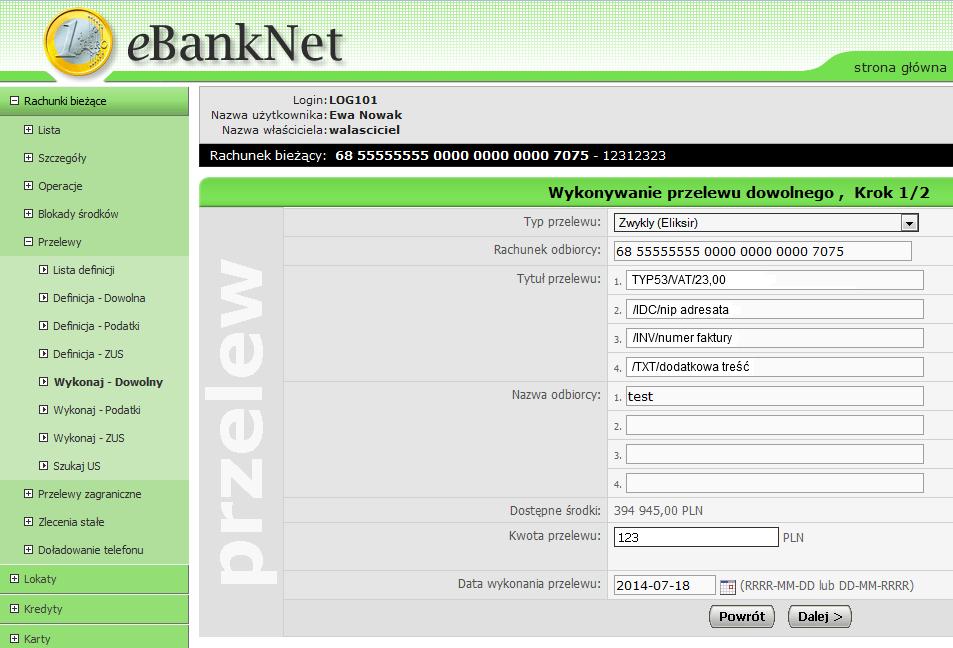 Przelew Faktura VAT w systemie ebanknet w wersji 2.68 Rysunek: Przelew Faktura VAT Na rysunku podano przykład płatności faktury na kwotę brutto 123 zł.