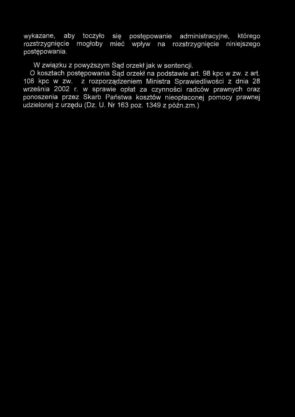 z art. 108 kpc w zw. z rozporządzeniem Ministra Sprawiedliwości z dnia 28 września 2002 r.