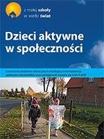 Z Małej Szkoły w Wielki Świat Główną metodą stosowaną w projekcie "Z Małej Szkoły w Wielki Świat" do rozwijania wybranych trzech kompetencji kluczowych - społecznych i obywatelskich, matematycznych i