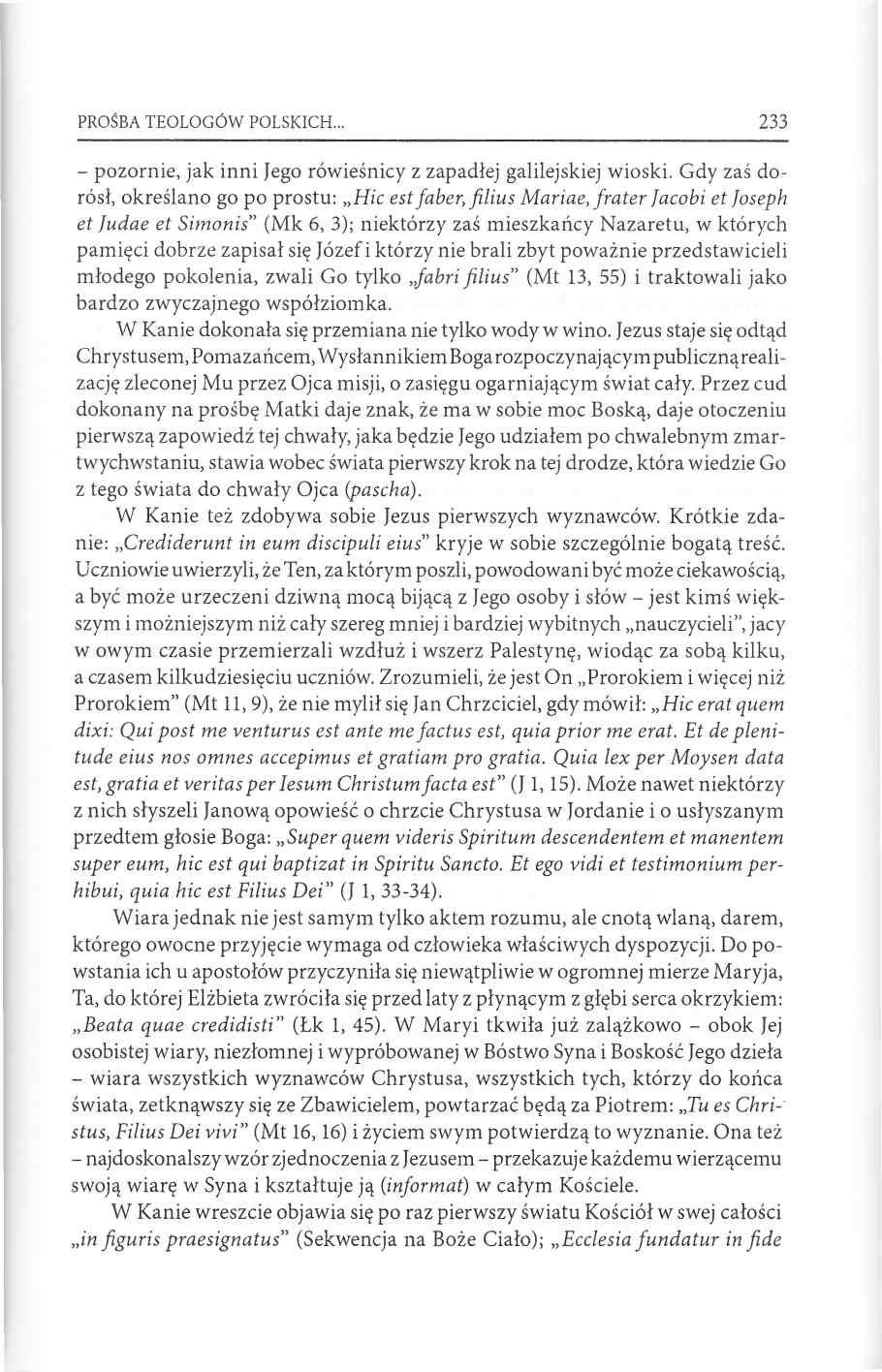 PROŚBA TEOLOGÓW POLSKICH 2 3 3 pozornie, jak inni Jego rówieśnicy z zapadłej galilejskiej wioski.