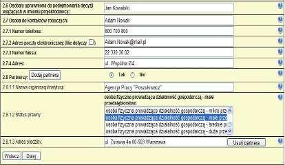 2.7 Osoba do kontaktów roboczych z instytucją, w której składany jest wniosek naleŝy wpisać imię i nazwisko osoby do kontaktów roboczych, z którą kontaktować się będzie IOK/IP/IP2 lub IZ.