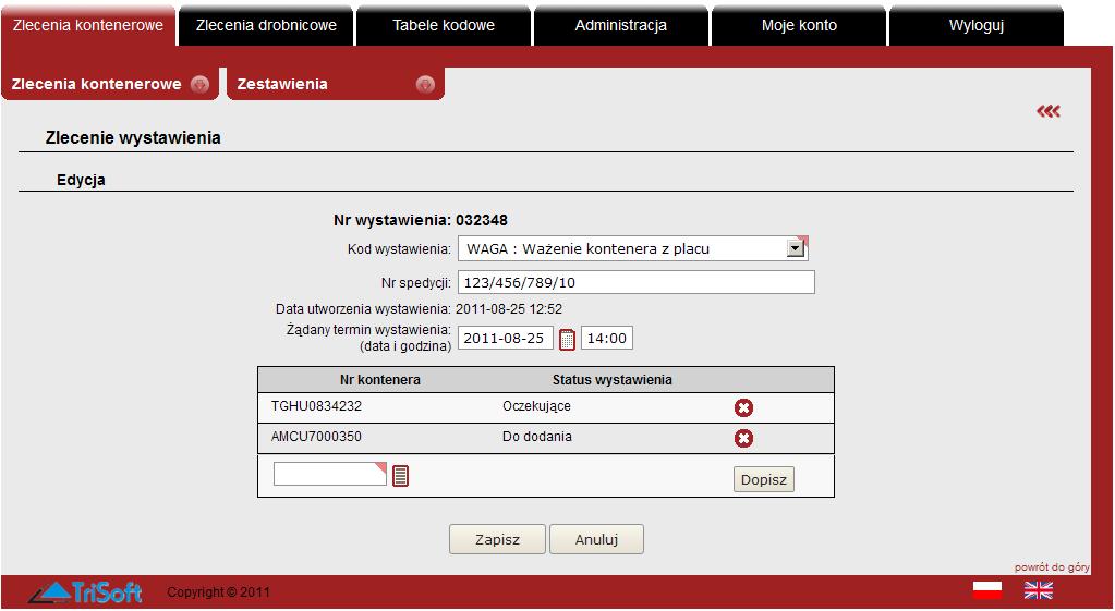 Dodawanie nowego kontenera do istniejącego zlecenia wystawienia Aby dodać nowy kontener do istniejącego zlecenia należy wyszukać dane zlecenie lub wszystkie zlecenia danego spedytora, następnie