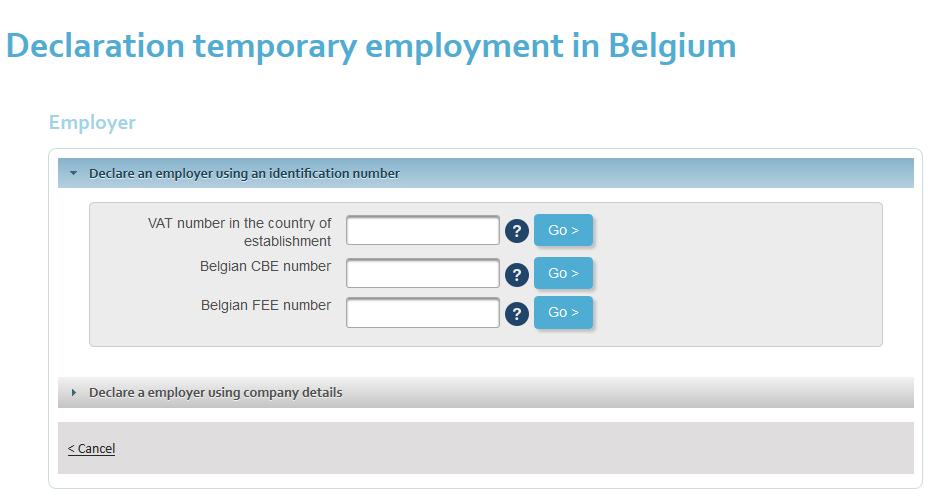 Zadeklaruj pracodawcę za pomocą numeru identyfikacyjnego Deklaracja tymczasowego zatrudnienia w Belgii Numer VAT (NIP) w kraju siedziby firmy Belgijski numer CBE Belgijski numer FEE Zadeklaruj