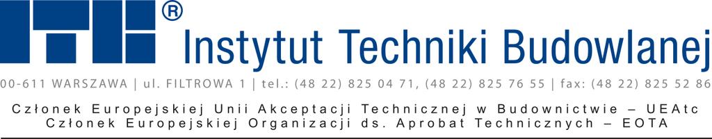 Seria: APROBATY TECHNICZNE APROBATA TECHNICZNA ITB AT-15-8898/2012 Na podstawie rozporządzenia Ministra Infrastruktury z dnia 8 listopada 2004 r.