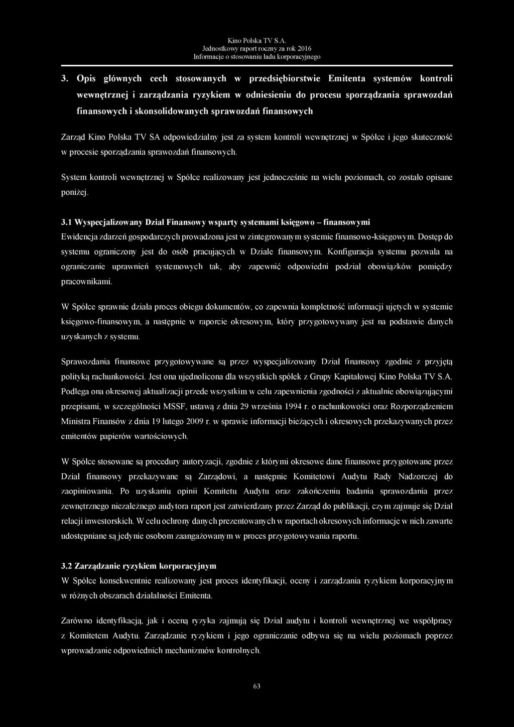 Jednostkowy raport roczny za rok 2016 Informacje o stosowaniu ładu korporacyjnego 3.