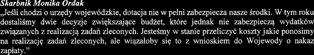 ",,czy dokonywaliscie Pdstwo wyceny kosztow realizacji zadan zleconych w perspektywie dajqcych siq Sciqgnqk naleinosci i ewentualnie wezwania przed procesowego?