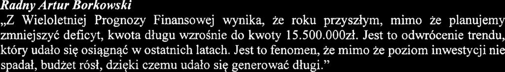 Jest bardzo duzo specyficznych elementow w poszczeg6lnych jednostkach. Dyrektorzy majq dokonac analizy, w kt6rym miejscu mozemy miec elementy wspolne.