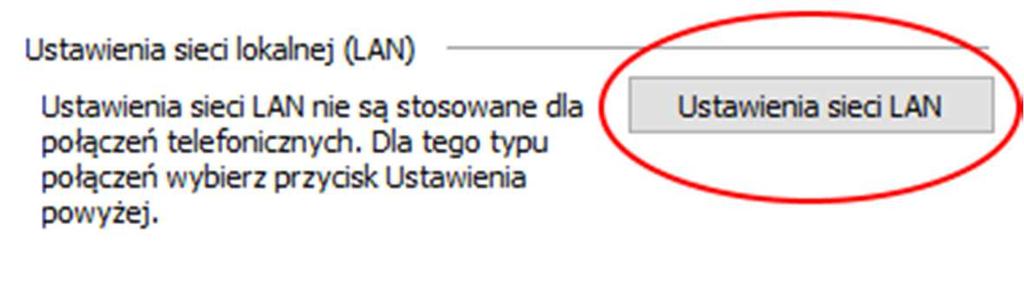 5. W okienku, które się pojawi, w zakładce Połączenia, w dolnej jego części kliknij przycisk Ustawienia sieci LAN 6. Zaznacz Użyj serwera proxy dla sieci LAN i wprowadź adres serwera proxy: proxy.