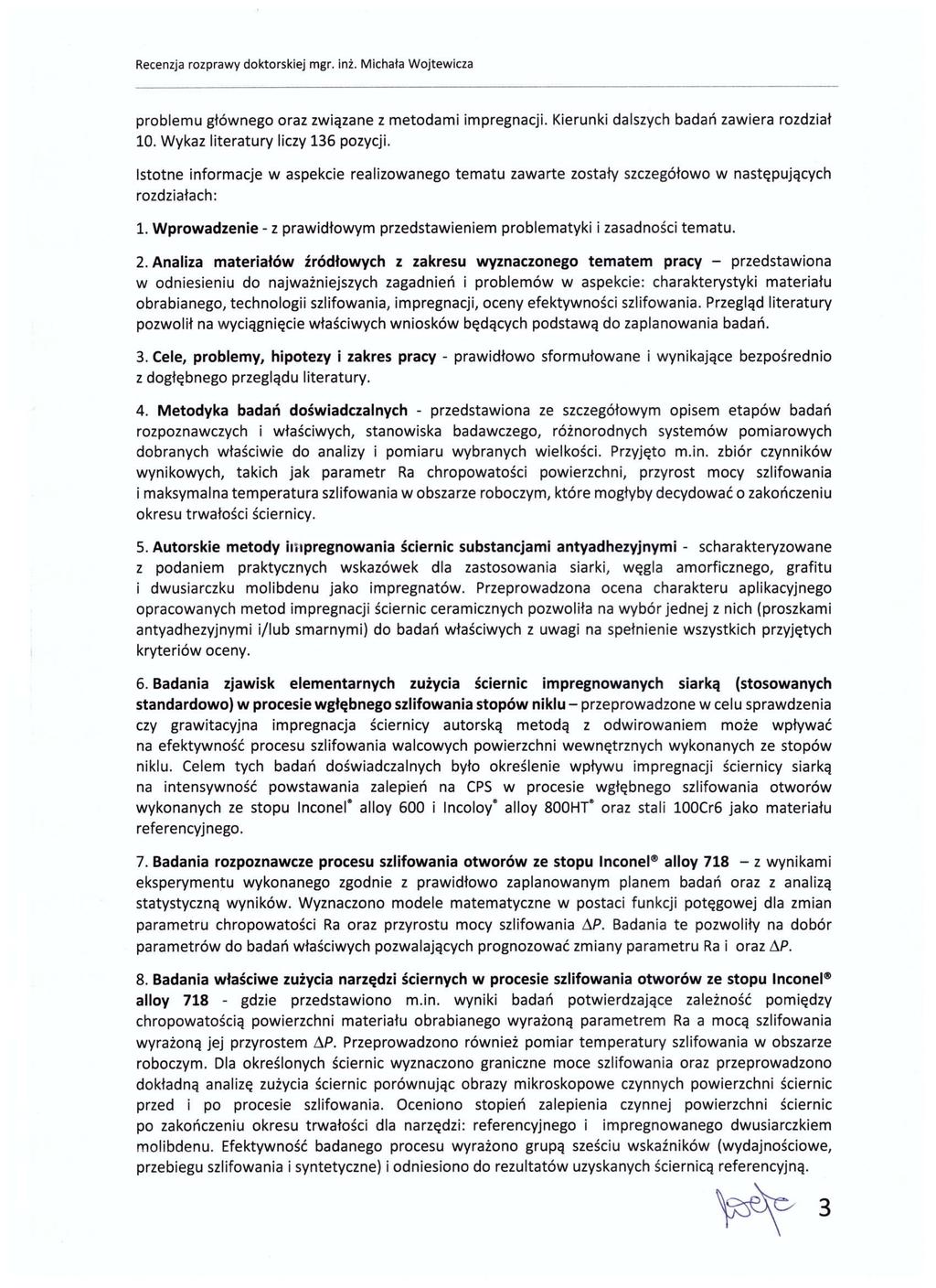 problemu głównego oraz związane z metodami impregnacji. Kierunki dalszych badań zawiera rozdział 10. Wykaz literatury liczy 136 pozycji.