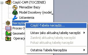 Definicja Tabeli Narzędzi Części Tabela Narzędzia Części zawiera wszystkie narzędzia, jakie dostępne są do wykorzystania dla konkretnej CzęściCAM.