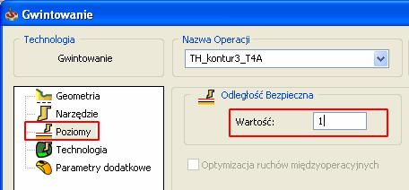 Teraz w oknie dialogowym Gwintowanie należy zdefiniować parametry technologiczne. 1. Ustaw wartość Odległość Bezpieczna na 1. 2.