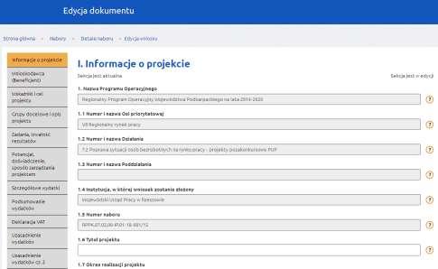 Pierwsza strona formularza wniosku o dofinansowanie: UWAGA 1. Uzupełnianie formularza możliwe jest wyłącznie jeżeli dana sekcja znajduje się w trybie edycji.