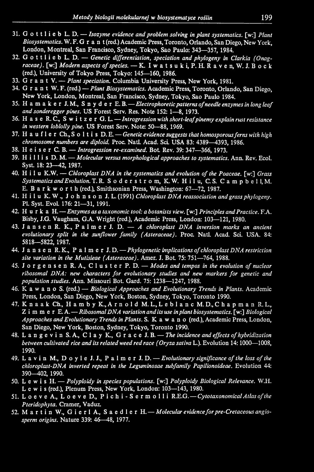 Academic Press, Toronto, Orlando, San Diego, New York, London, Montreal, San Francisco, Sydney, Tokyo, Sao Paulo 1984. 35. H a m a k e r J. M., Snyder E. B.