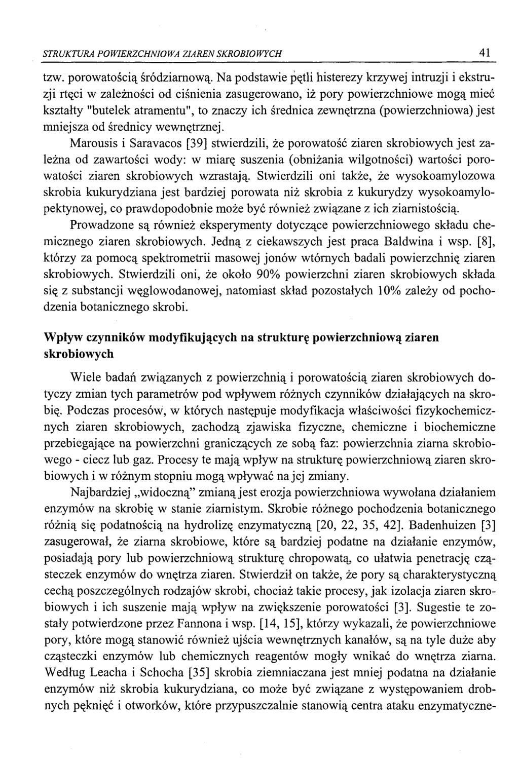 STRUKTURA POWIERZCHNIOWA ZIAREN SKROBIOWYCH 41 tzw. porowatością śródziamową.