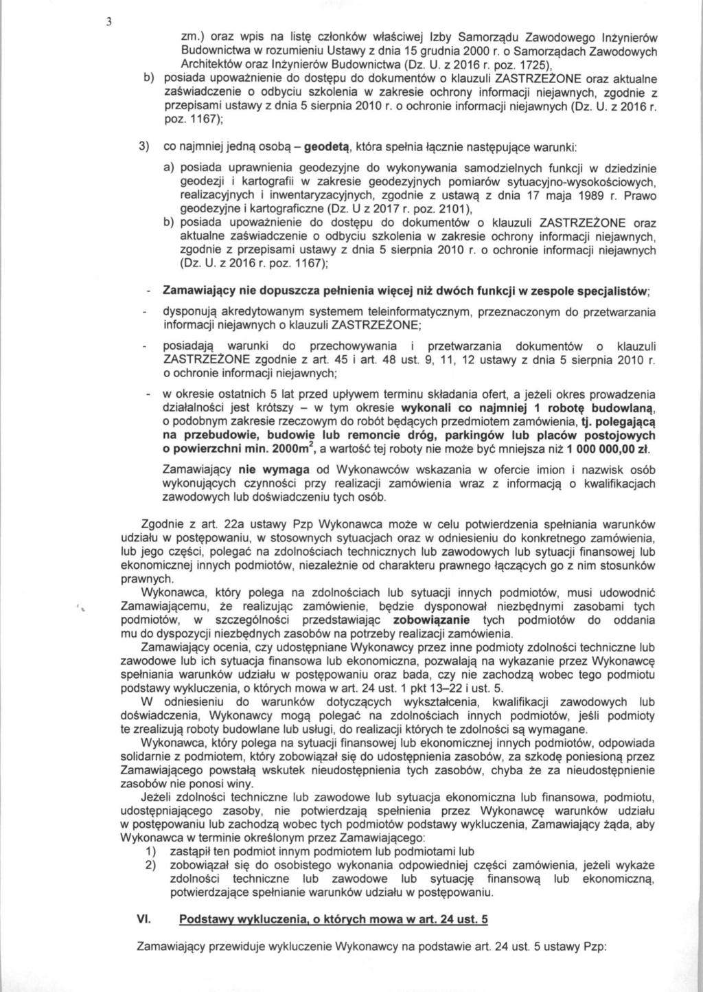 zm.) oraz wpis na liste czlonkbw wlasciwej Izby Samorzadu Zawodowego Inzynierbw Budownictwa w rozumieniu Ustawy z dnia 15 grudnia 2000 r.