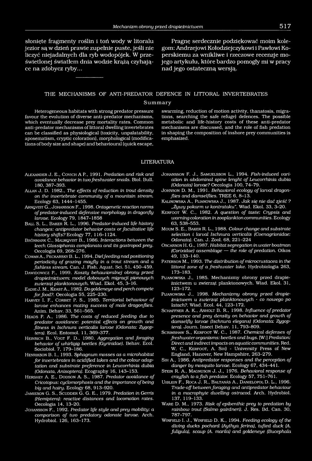 .. Pragnę serdecznie podziękować moim kolegom: Andrzejowi Kołodziejczykowi i Pawłowi Koperskiemu za wnikliwe i rzeczowe recenzje mojego artykułu, które bardzo pomogły mi w pracy nad jego ostateczną
