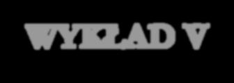 WYKŁAD V