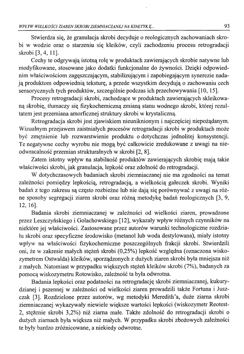 WPŁ YW WIELKOŚCI ZIAREN SKROBI ZIEMNIACZANEJ NA KINETYKĘ.