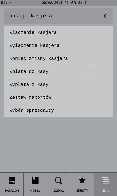 ZAMKNIĘCIE ZMIANY KASJERA (raport zerujący) wybierz pozycję Funkcje kasjera wybierz zakładkę MENU 3 wybierz pozycję Koniec zmiany kasjera RAPORT DOBOWY FISKALNY wybierz listę Raporty 3 wybierz