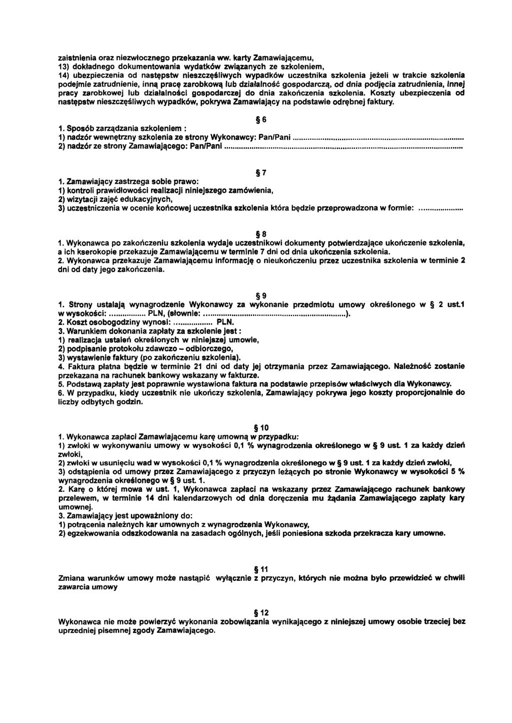 zaistnienia oraz niezwłocznego przekazania ww.